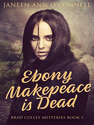 cover image of Ebony Makepeace is Dead